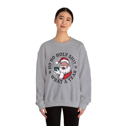 Christmas Santa HO HO Holy Sh*t Sweatshirt