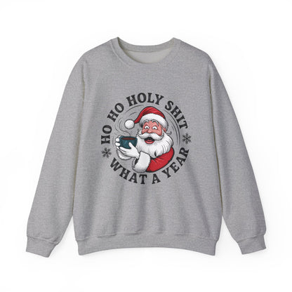 Christmas Santa HO HO Holy Sh*t Sweatshirt