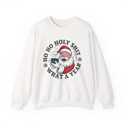 Christmas Santa HO HO Holy Sh*t Sweatshirt
