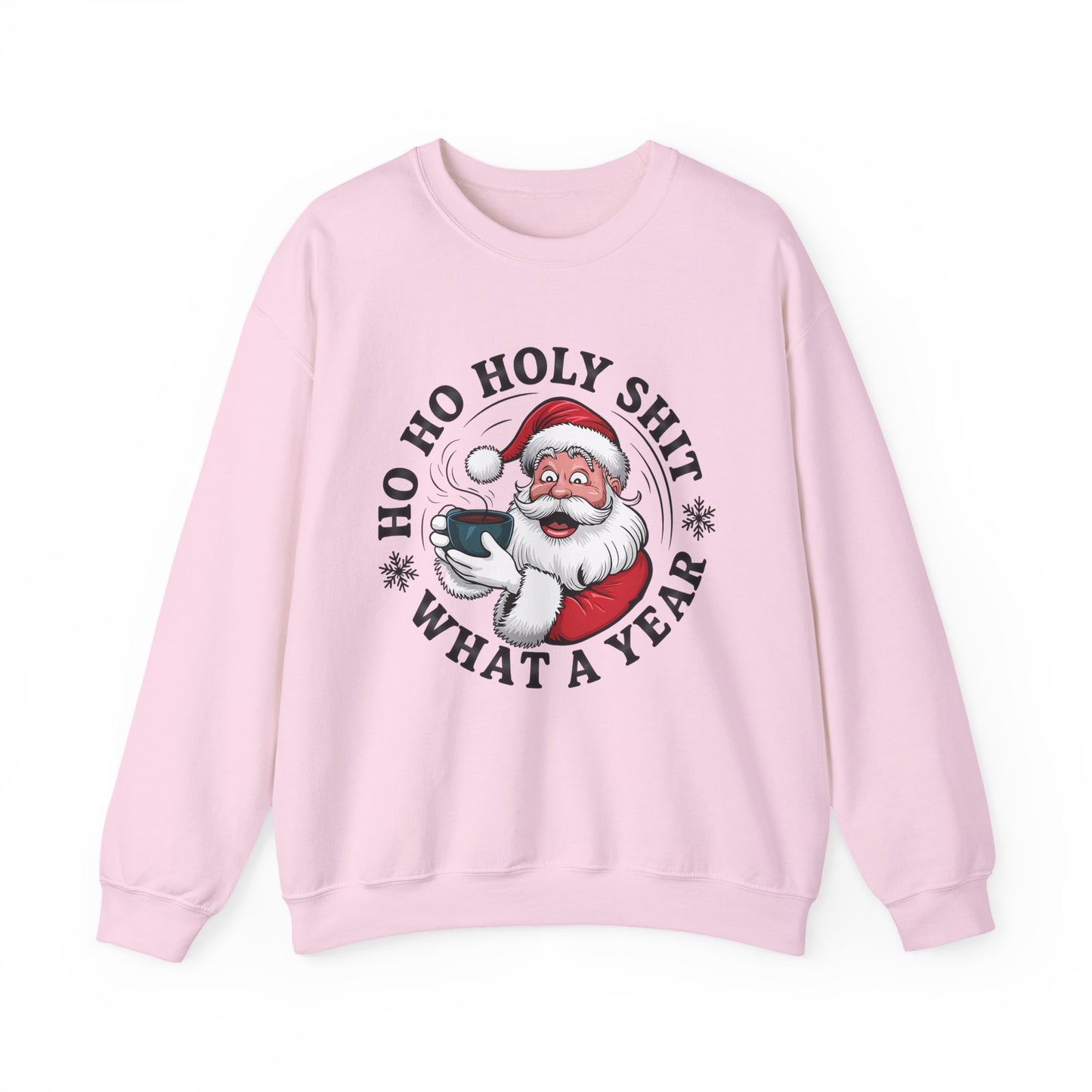 Christmas Santa HO HO Holy Sh*t Sweatshirt