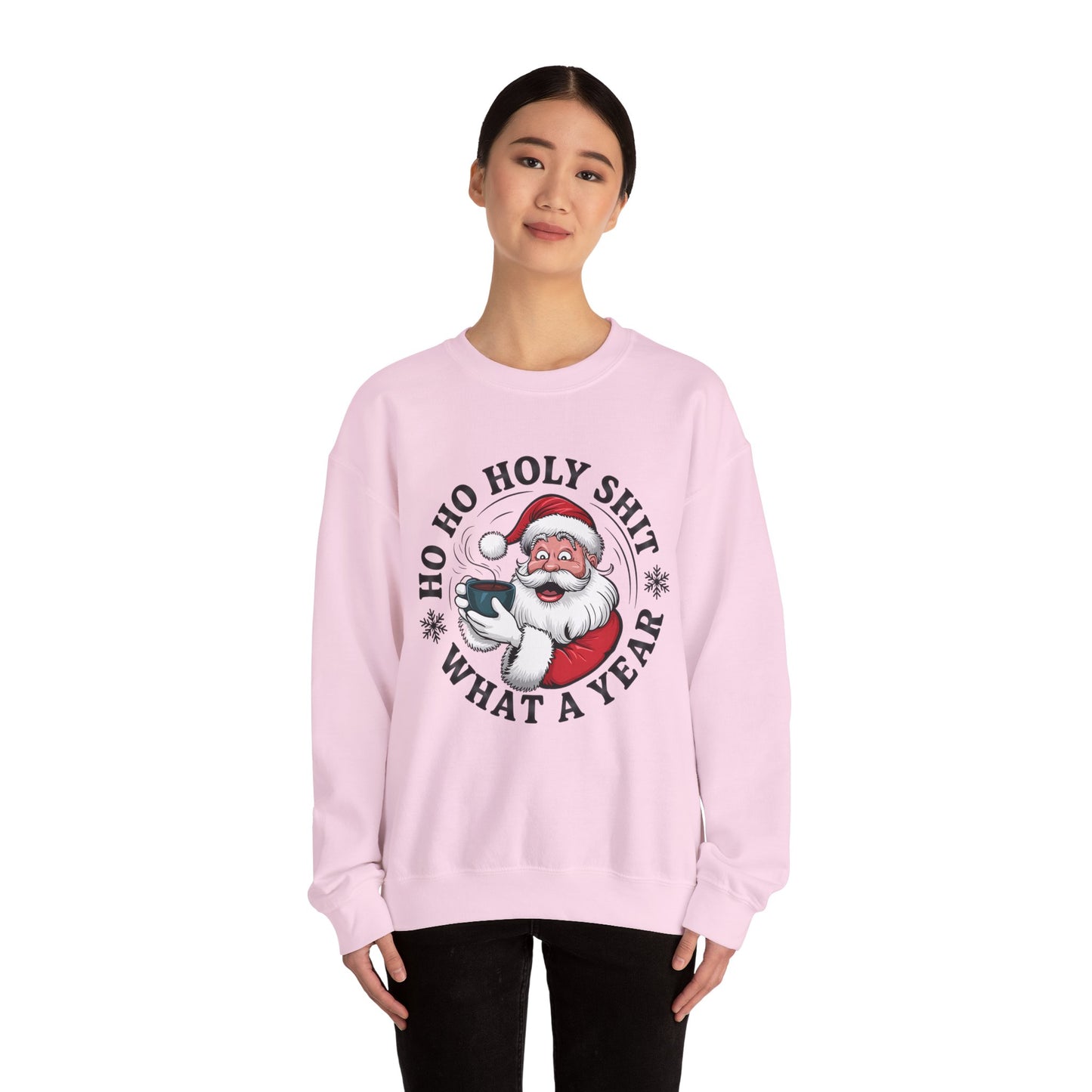 Christmas Santa HO HO Holy Sh*t Sweatshirt