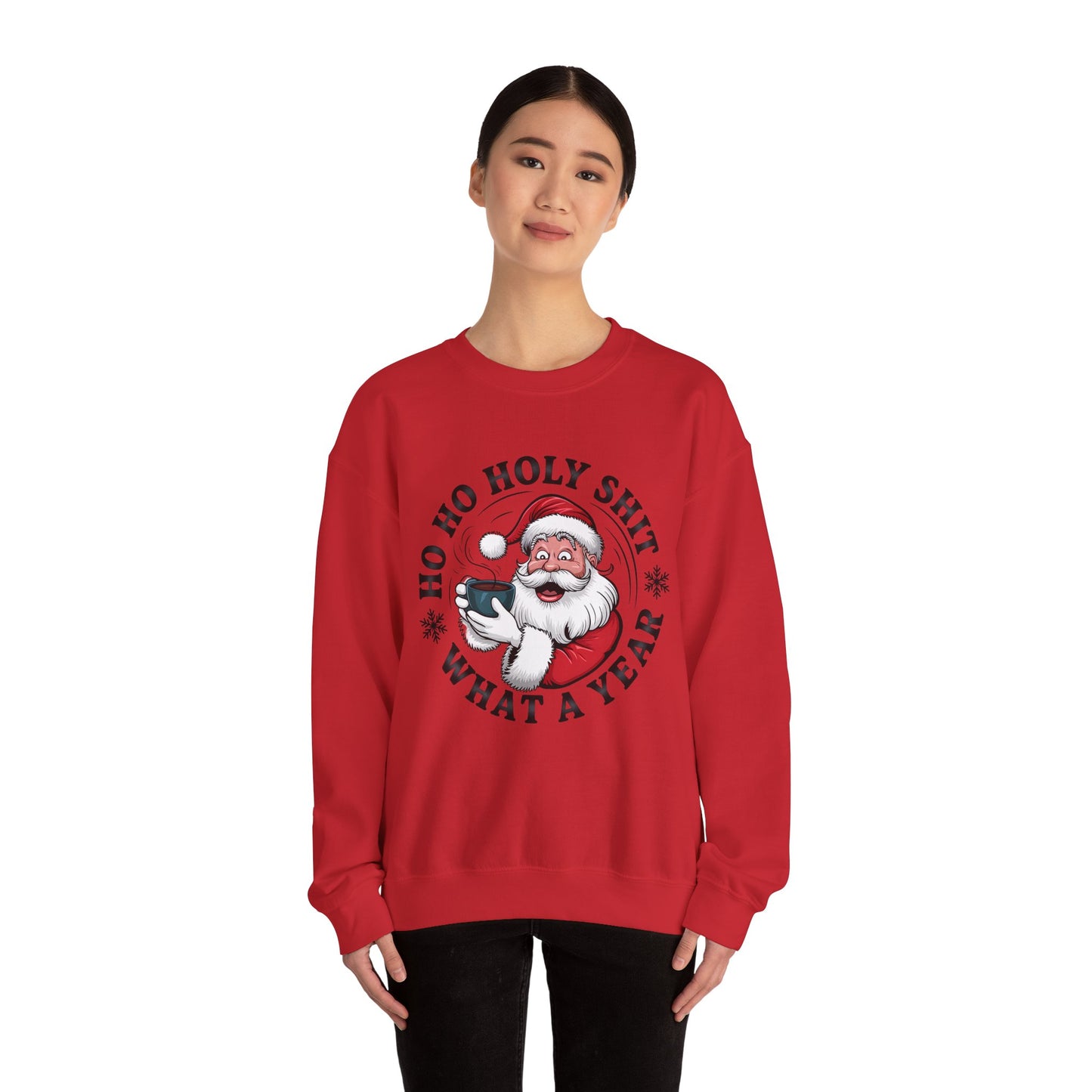 Christmas Santa HO HO Holy Sh*t Sweatshirt