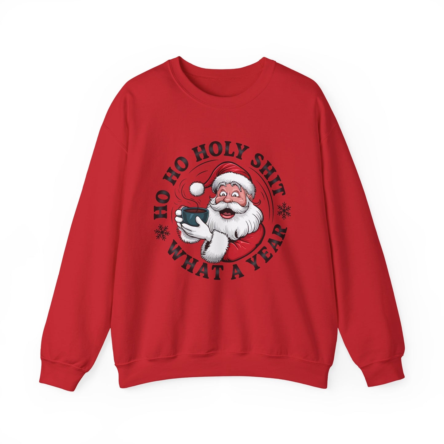 Christmas Santa HO HO Holy Sh*t Sweatshirt